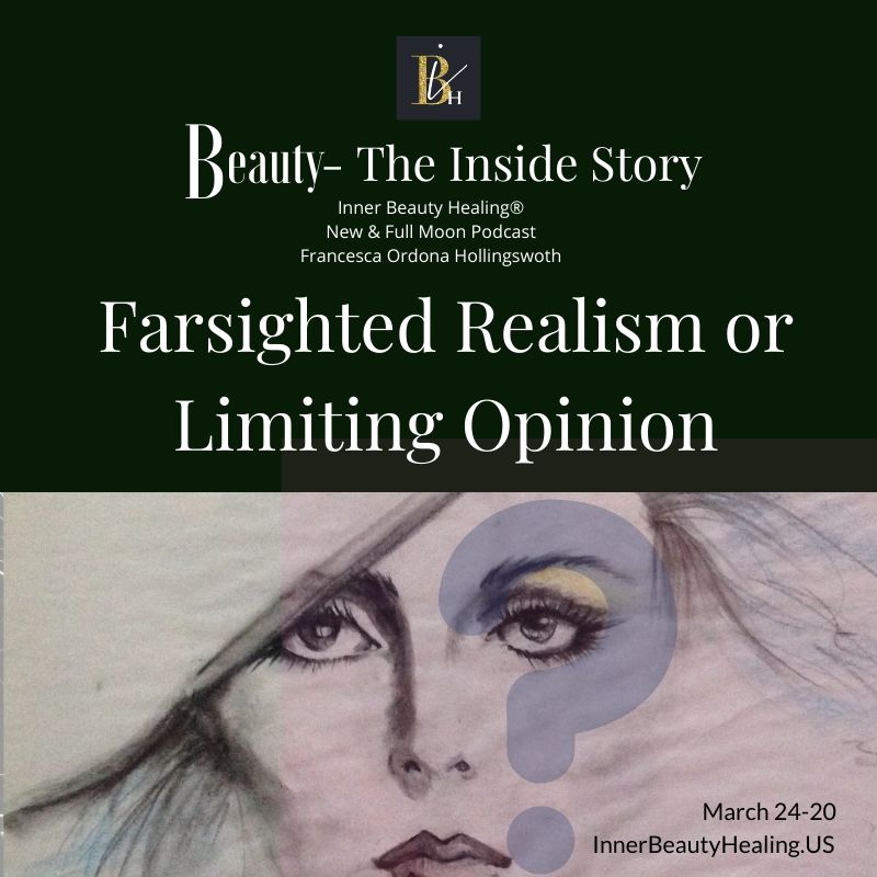 3-24-2020 Farsighted Realism or Limited Opinion