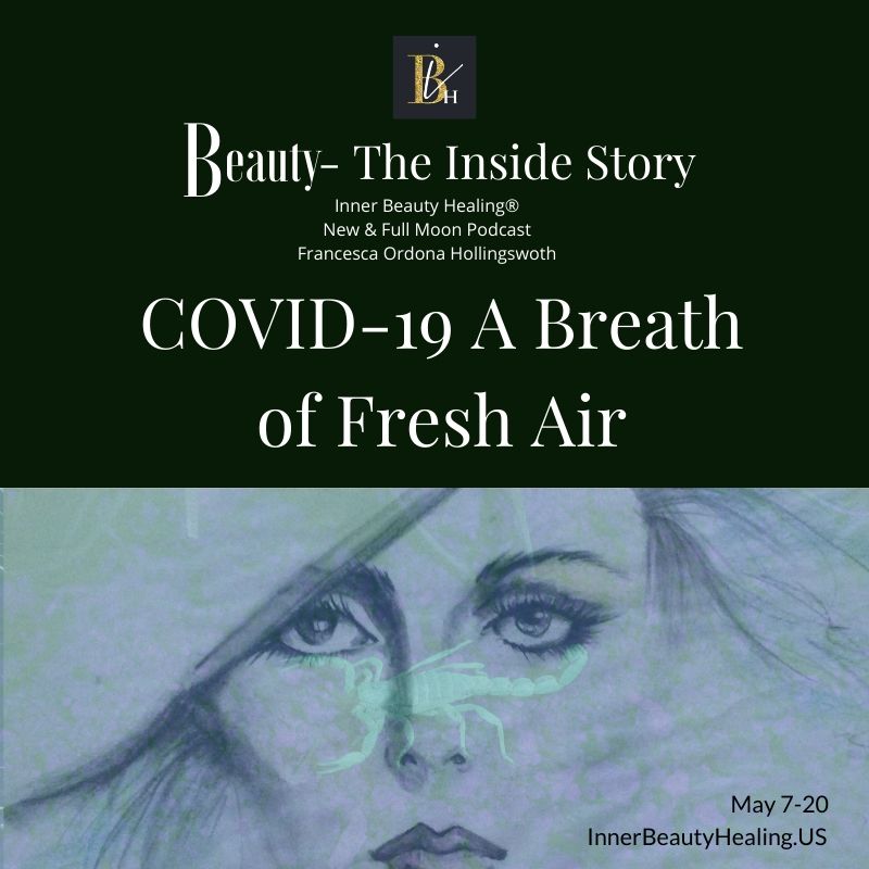 5-7-2020 Covid-19 a Breath of Fresh Air