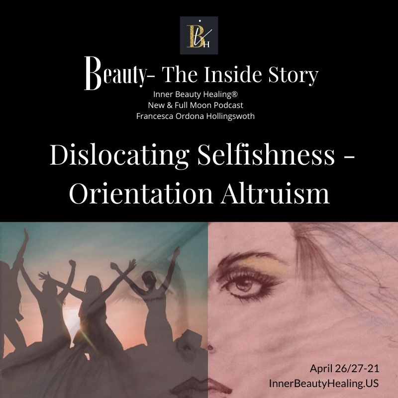 4-26-2021 Dislocating Selfishness-Orientation Altruism