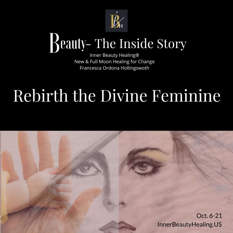 10-6-2021 Rebirth the Divine Feminine